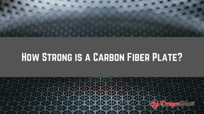 How Strong is a Carbon Fiber Plate?